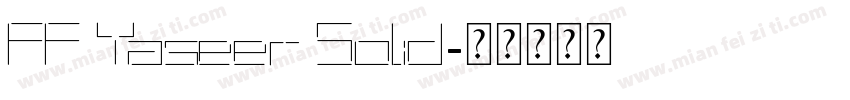 FF Yaseer Solid字体转换